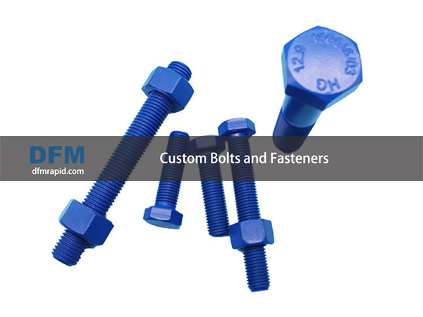 Custom Bolts and Fasteners